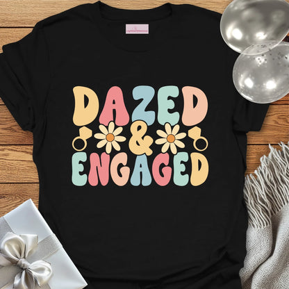 Dazed & Engaged (Groovy Floral) - Engagement T-Shirt