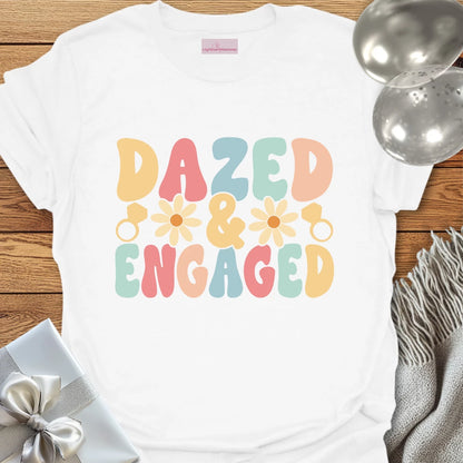 Dazed & Engaged (Groovy Floral) - Engagement T-Shirt