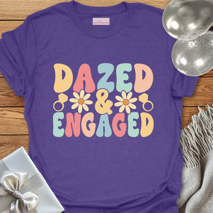 Dazed & Engaged (Groovy Floral) - Engagement T-Shirt