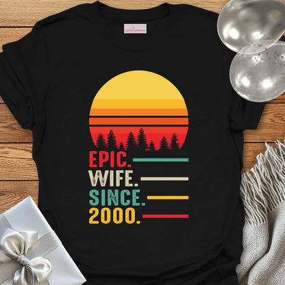 Epic Wife Since 2000 - 25th Wedding Anniversary T-Shirt