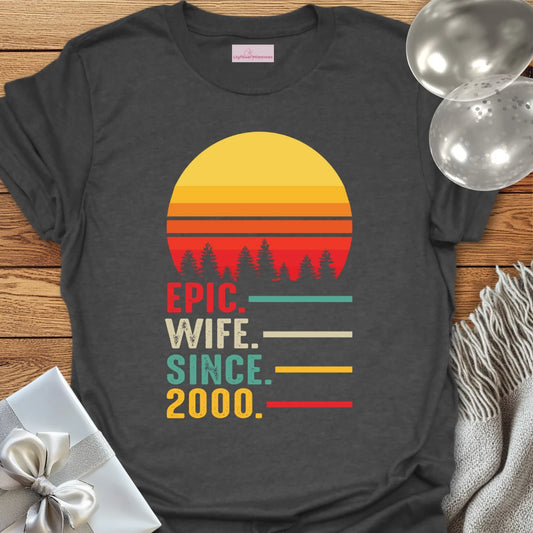 Epic Wife Since 2000 - 25th Wedding Anniversary T-Shirt