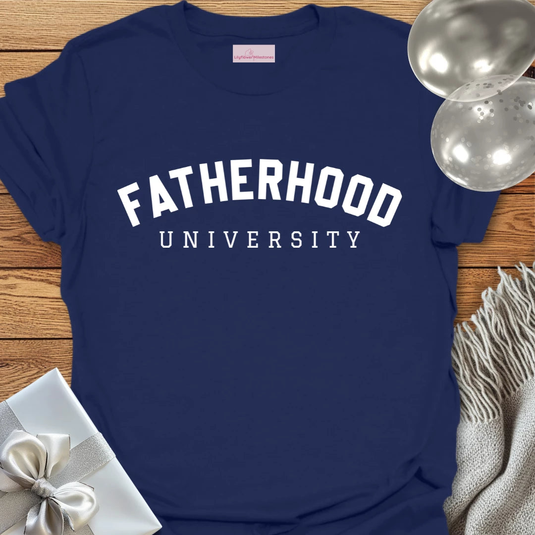 Fatherhood University T-Shirt