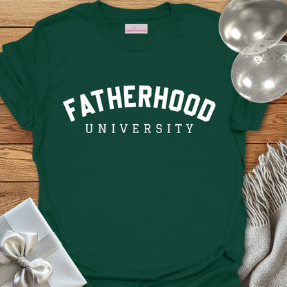 Fatherhood University T-Shirt