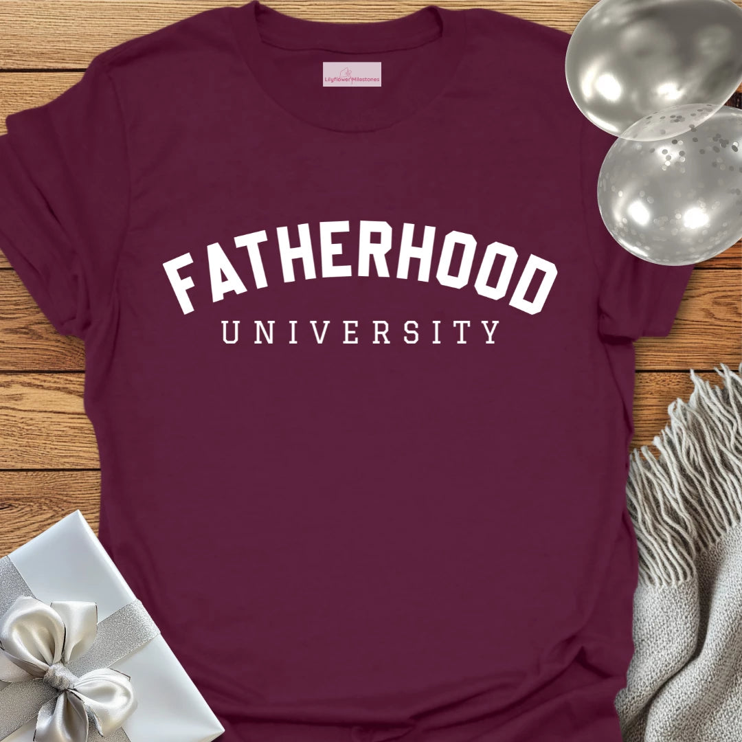 Fatherhood University T-Shirt
