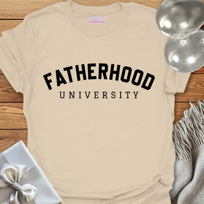 Fatherhood University T-Shirt