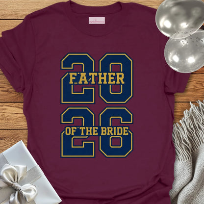 Father of the Bride - Varsity Wedding T-Shirt