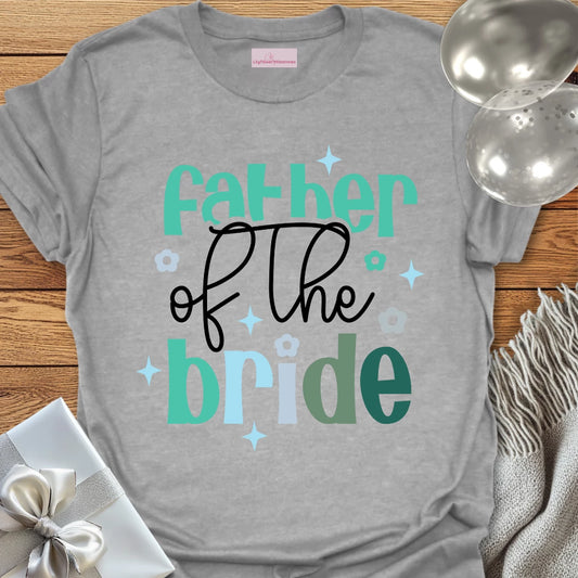 Father of the Bride Wedding T-Shirt