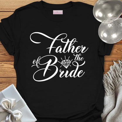 Father of the Bride - Bridal Party T-Shirt