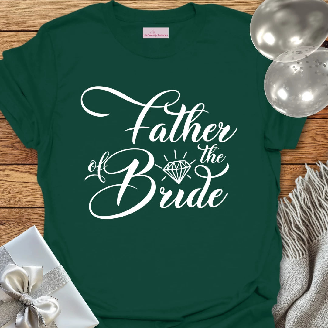 Father of the Bride - Bridal Party T-Shirt