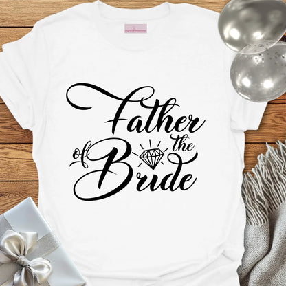 Father of the Bride - Bridal Party T-Shirt