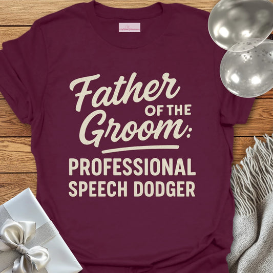 Father of the Groom: Professional Speech Dodger T-Shirt