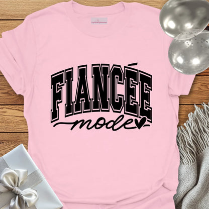 Fiancee Mode - Wedding T-Shirt