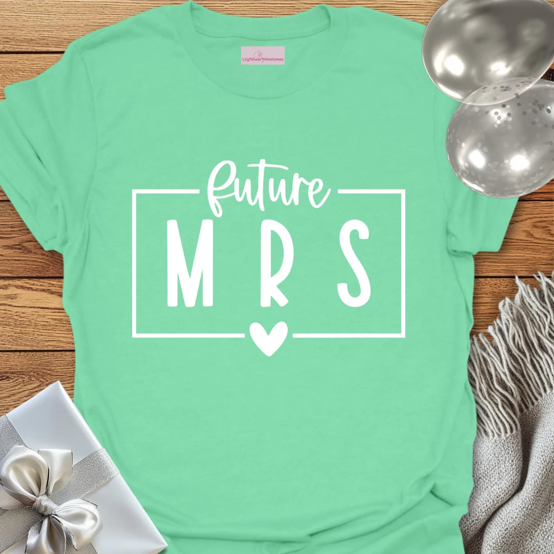 Future Mrs - Engagement T-Shirt