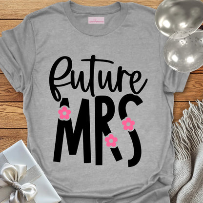 Future Mrs Floral Engagement T-Shirt