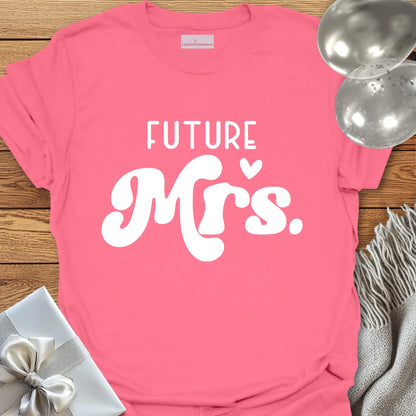 Future Mrs - Engagement T-Shirt
