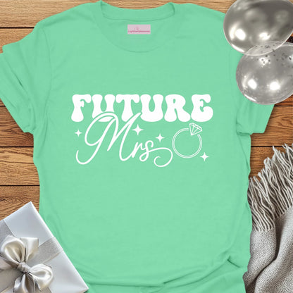 Future Mrs - Engagement T-Shirt