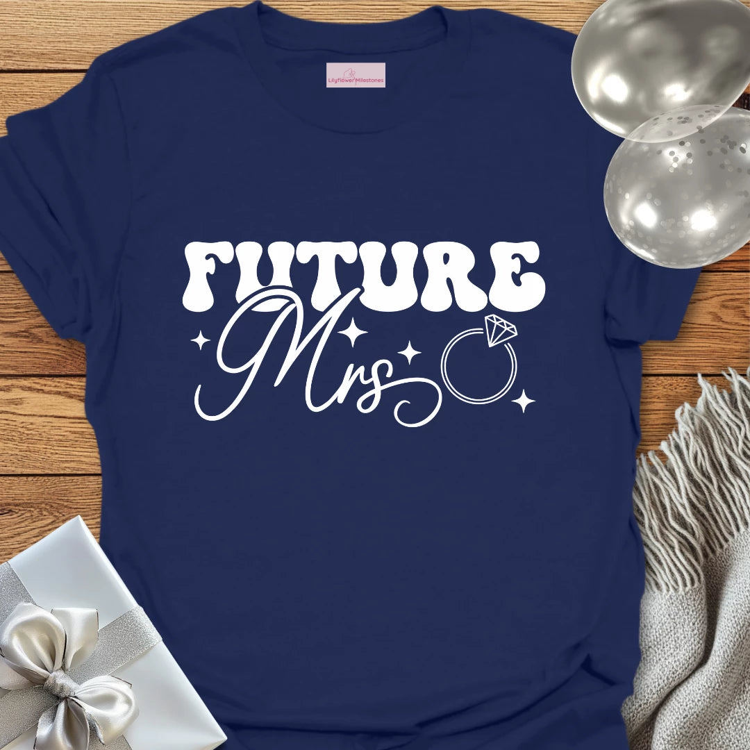 Future Mrs - Engagement T-Shirt