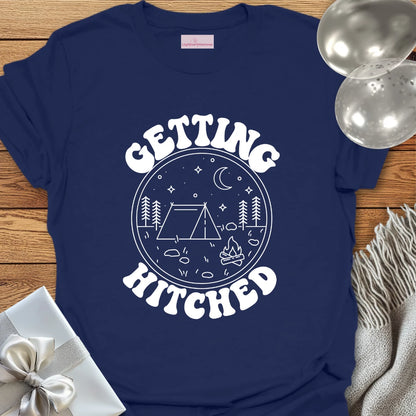 Getting Hitched - Camping Bachelorette Party T-Shirt