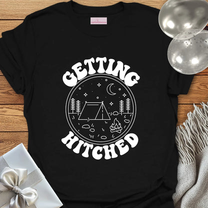 Getting Hitched - Camping Bachelorette Party T-Shirt