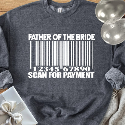 Father of the Bride, Scan for Payment Classic Sweatshirt