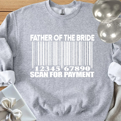 Father of the Bride, Scan for Payment Classic Sweatshirt