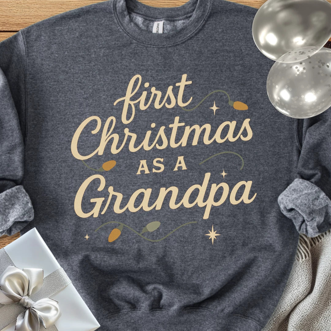 First Christmas as a Grandpa - Classic Christmas Sweatshirt