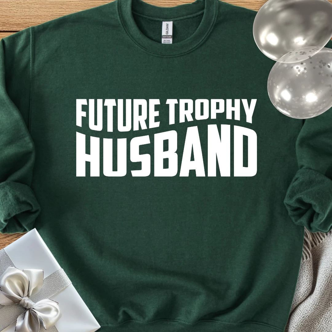 Future Trophy Husband Classic Sweatshirt