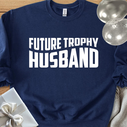 Future Trophy Husband Classic Sweatshirt