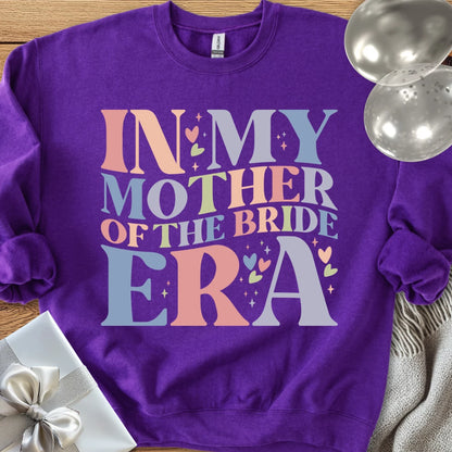 In My Mother of the Bride Era Classic Sweatshirt