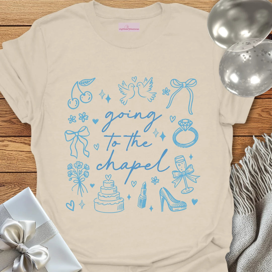 Going to the Chapel - Wedding T-Shirt