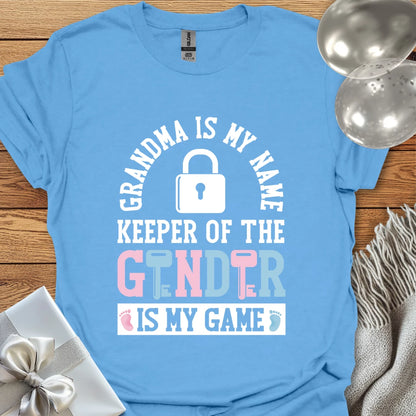 Grandma is my Name, Keeper of the Gender is my Game - Gender Reveal T-Shirt