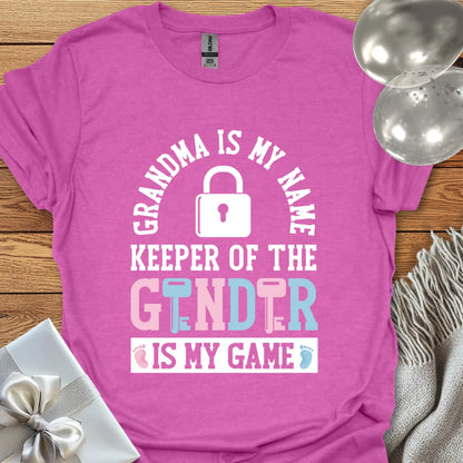 Grandma is my Name, Keeper of the Gender is my Game - Gender Reveal T-Shirt