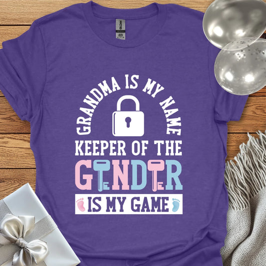 Grandma is my Name, Keeper of the Gender is my Game - Gender Reveal T-Shirt