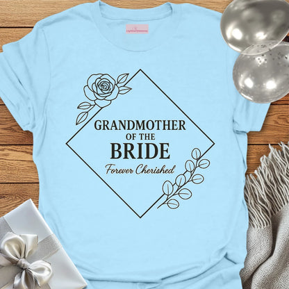Grandmother of the Bride, Forever Cherished Wedding T-Shirt