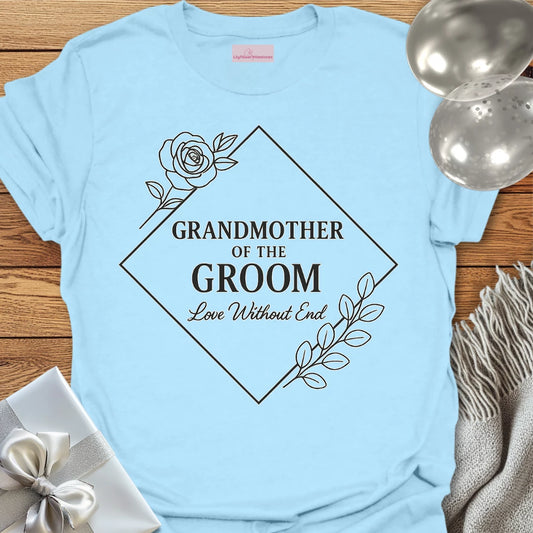 Grandmother of the Groom, Love Without End Wedding T-Shirt