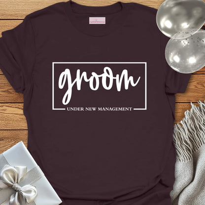 Groom, Under New Management T-Shirt