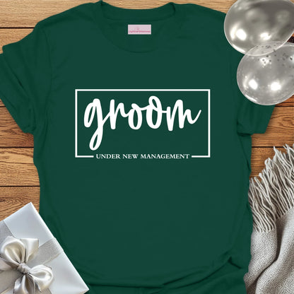 Groom, Under New Management T-Shirt