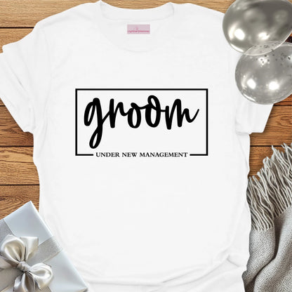 Groom, Under New Management T-Shirt