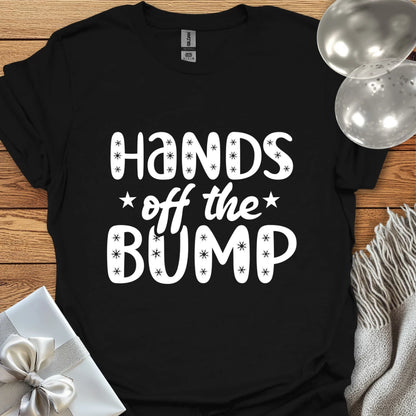 Hands Off the Bump - Pregnancy T-Shirt