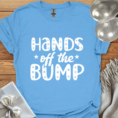 Hands Off the Bump - Pregnancy T-Shirt