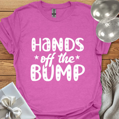 Hands Off the Bump - Pregnancy T-Shirt