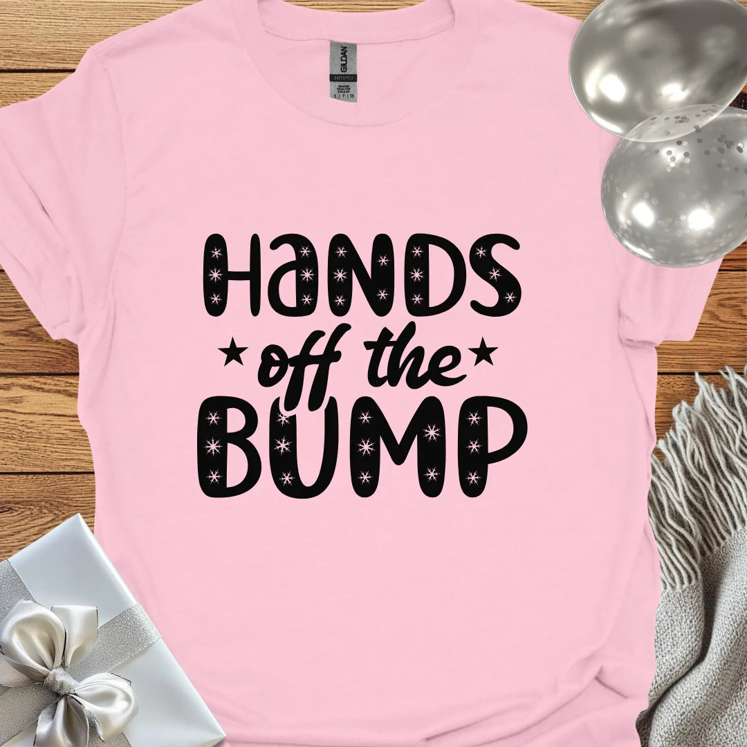 Hands Off the Bump - Pregnancy T-Shirt