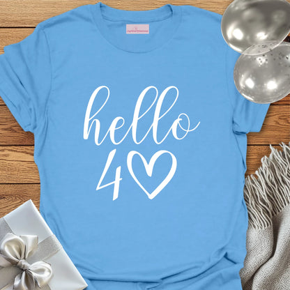 Hello 40 (heart) - 40th Birthday T-Shirt