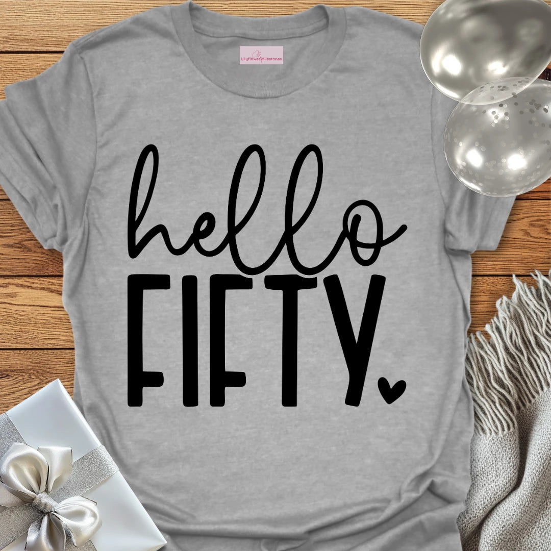 Hello Fifty (Heart) - 50th Birthday T-Shirt
