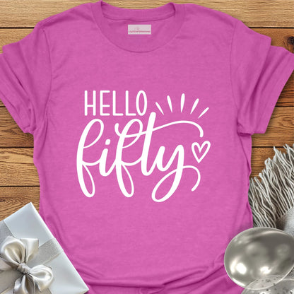 Hello Fifty (heart) - 50th Birthday T-Shirt