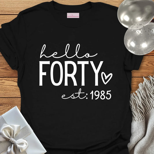 Hello Forty, Est. 1985 (heart) - 40th Birthday T-Shirt