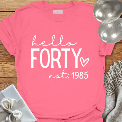 Hello Forty, Est. 1985 (heart) - 40th Birthday T-Shirt