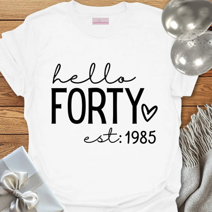 Hello Forty, Est. 1985 (heart) - 40th Birthday T-Shirt