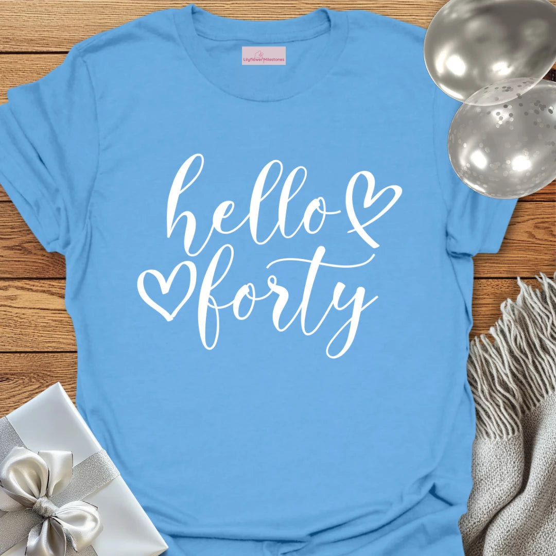 Hello Forty (double heart) - 40th Birthday T-Shirt