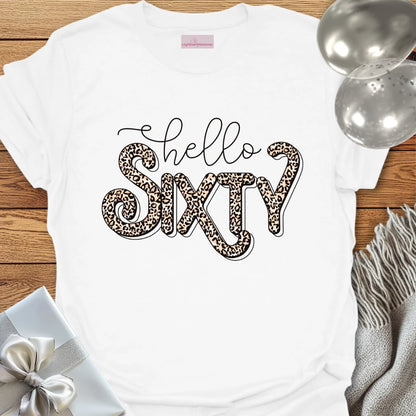 Hello Sixty (Leopard Print) - 60th Birthday T-Shirt